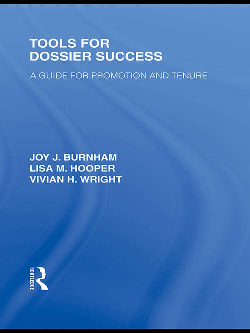 Tools for Dossier Success: A Guide for Promotion and Tenure