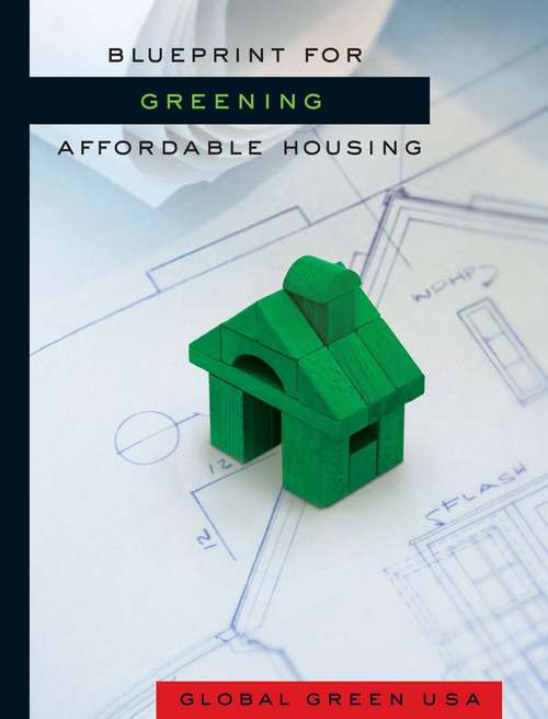 Book cover of Blueprint for Greening Affordable Housing