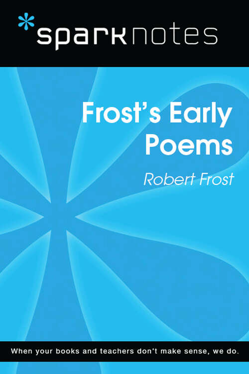 Book cover of Frost's Early Poems (SparkNotes Literature Guide Series)