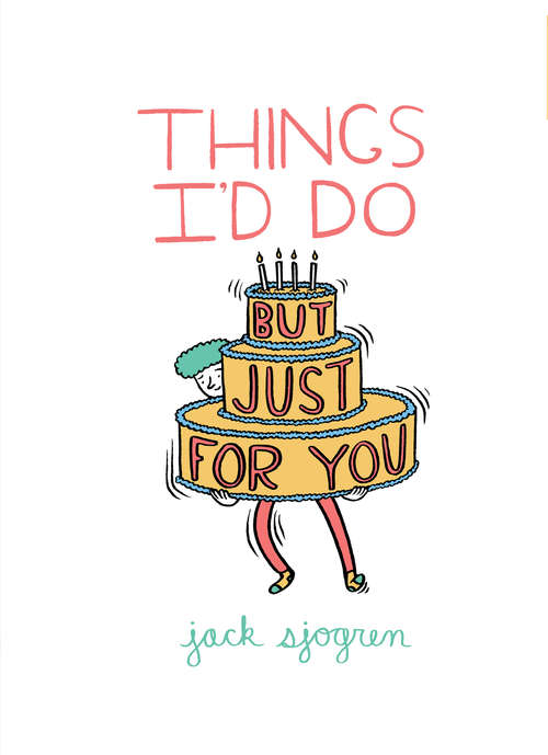 Book cover of Things I'd Do (But Just for You)