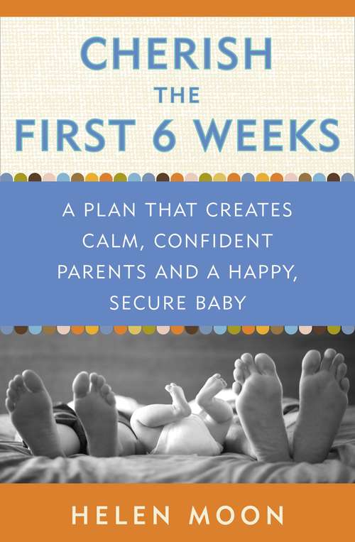 Book cover of Cherish the First Six Weeks