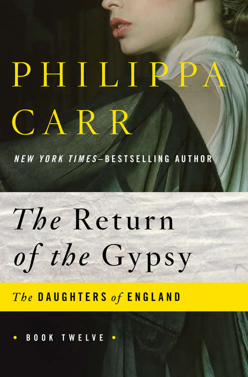 Book cover of The Return of the Gypsy (The Daughters of England #12)