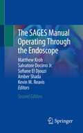 The SAGES Manual Operating Through the Endoscope