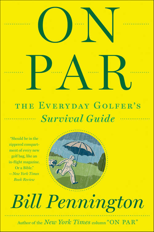 Book cover of On Par: The Everyday Golfer's Survival Guide
