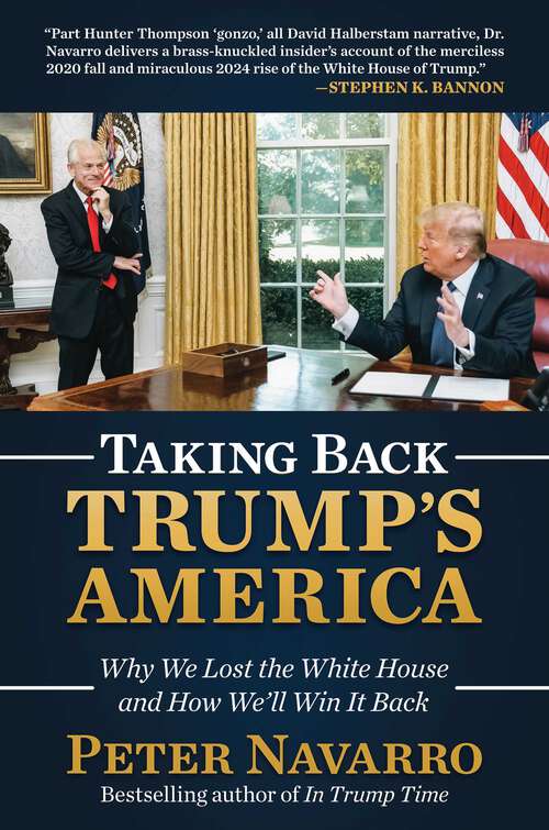 Book cover of Taking Back Trump's America: Why We Lost the White House and How We'll Win It Back