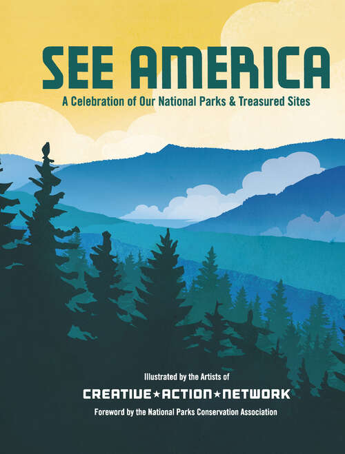 Book cover of See America: A Celebration of Our National Parks & Treasured Sites