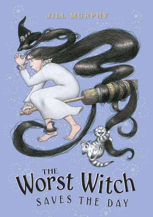 Book cover of The Worst Witch Saves the Day