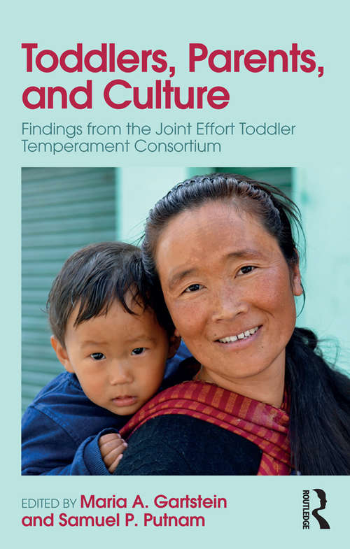 Toddlers, Parents and Culture: Findings from the Joint Effort Toddler Temperament Consortium