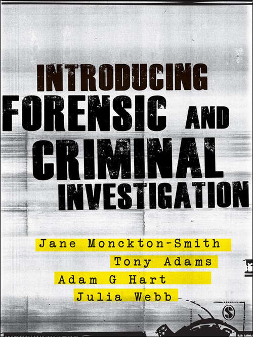 Introducing Forensic and Criminal Investigation: SAGE Publications