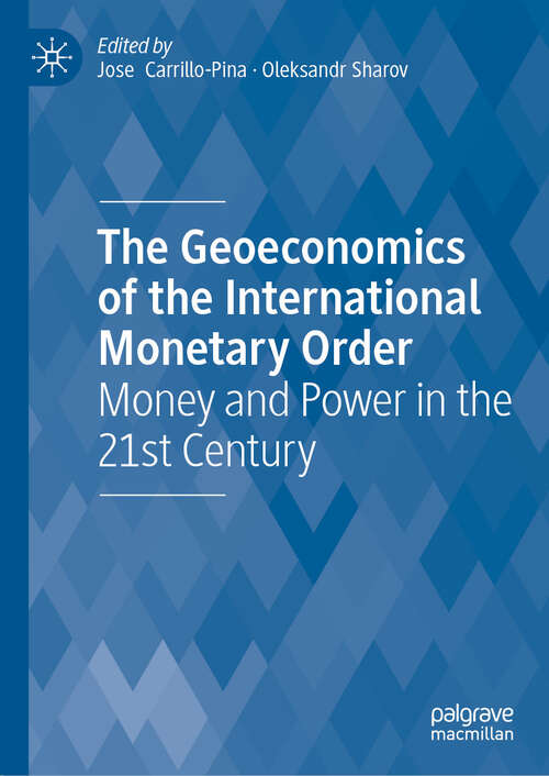 Book cover of The Geoeconomics of the International Monetary Order: Money and Power in the 21st Century