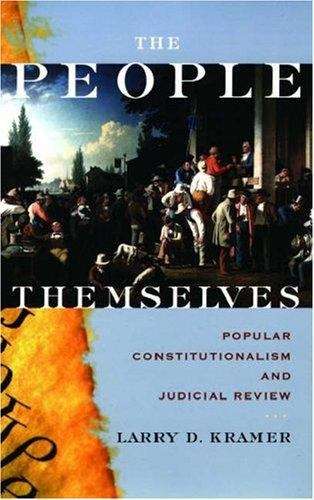 Book cover of The People Themselves: Popular Constitutionalism and Judicial Review