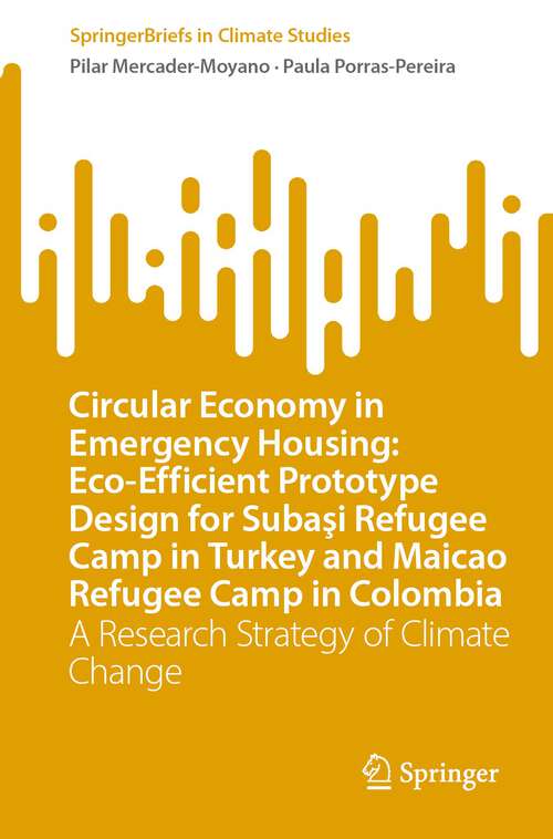 Book cover of Circular Economy in Emergency Housing: A Research Strategy of Climate Change (1st ed. 2023) (SpringerBriefs in Climate Studies)