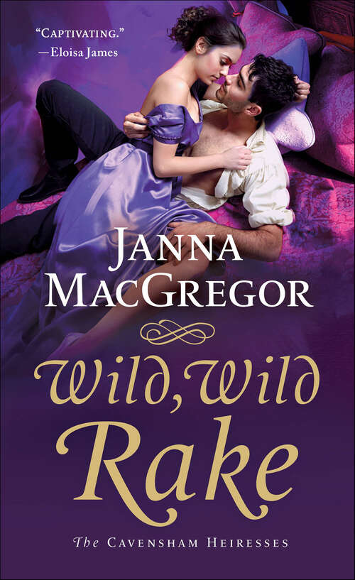 Book cover of Wild, Wild Rake: The Cavensham Heiresses (The Cavensham Heiresses #6)