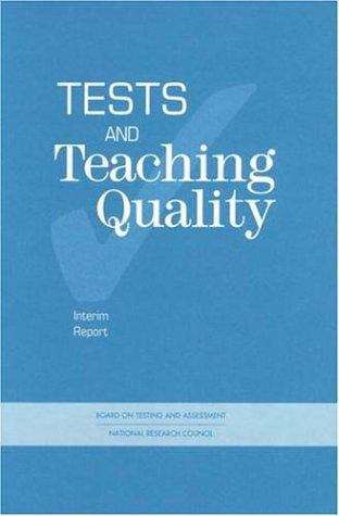 Book cover of Tests and Teaching Quality: Interim Report