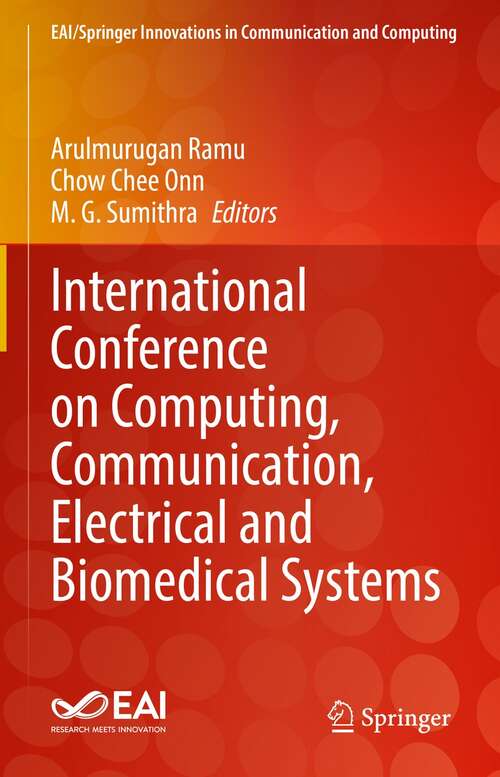 Book cover of International Conference on Computing, Communication, Electrical and Biomedical Systems (1st ed. 2022) (EAI/Springer Innovations in Communication and Computing)