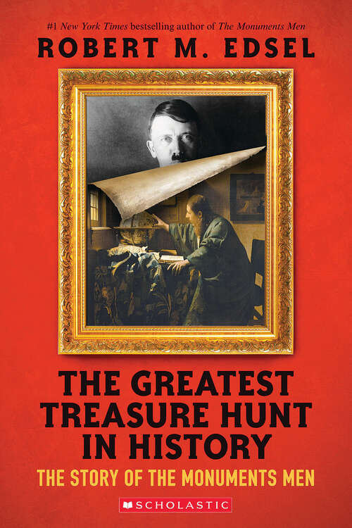 Book cover of The Greatest Treasure Hunt in History (Scholastic Focus): The Story Of The Monuments Men