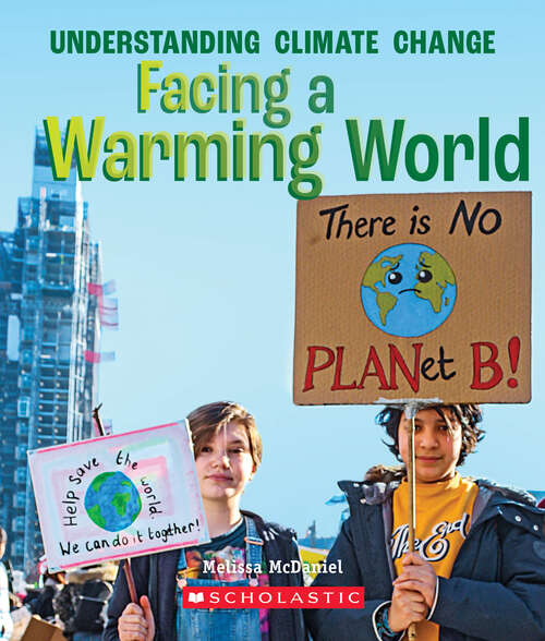 Book cover of Facing a Warming World (A True Book (Relaunch))