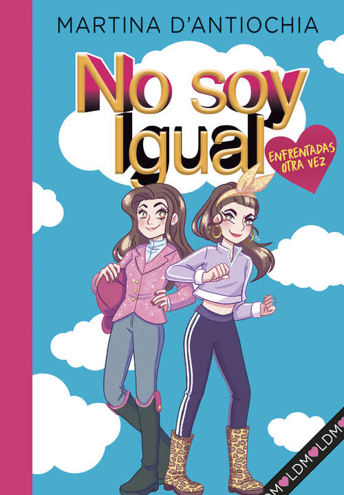 Book cover of Enfrentadas ¡otra vez! (Serie No soy igual 2) (Serie No soy igual: Volumen 2)