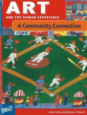 Book cover of Art and the Human Experience: A Community Connection