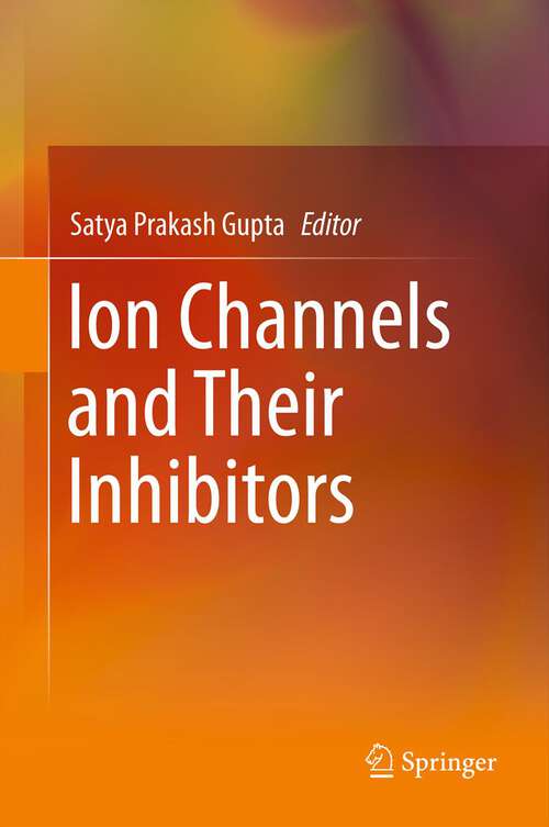 Book cover of Ion Channels and Their Inhibitors