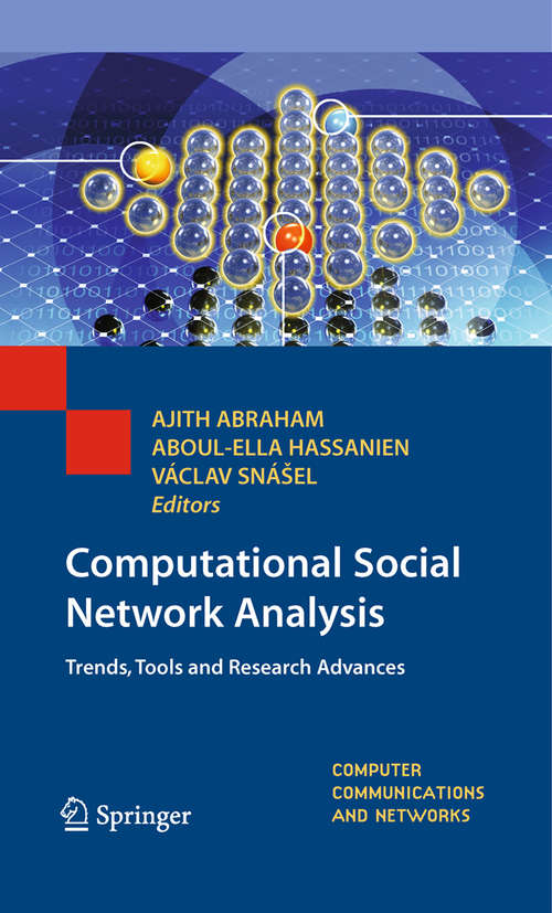 Computational Social Network Analysis: Trends, Tools and Research Advances (Computer Communications and Networks)
