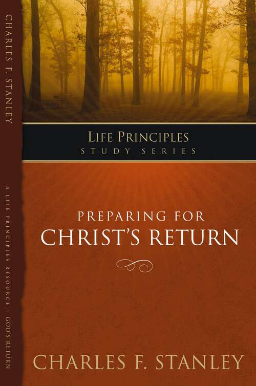 Book cover of Preparing for Christ's Return (Life Principles Study Series)