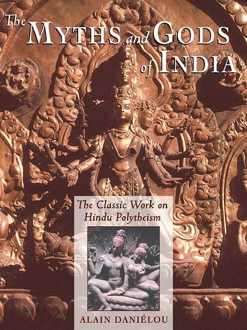 Book cover of The Myths and Gods of India: The Classic Work on Hindu Polytheism from the Princeton Bollingen Series