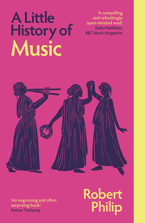 Book cover of A Little History of Music (Little Histories)