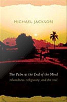 The Palm at the End of the Mind: Relatedness, Religiosity, and the Real