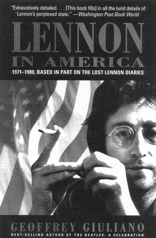 Book cover of Lennon in America: 1971-1980, Based in Part on the Lost Lennon Diaries