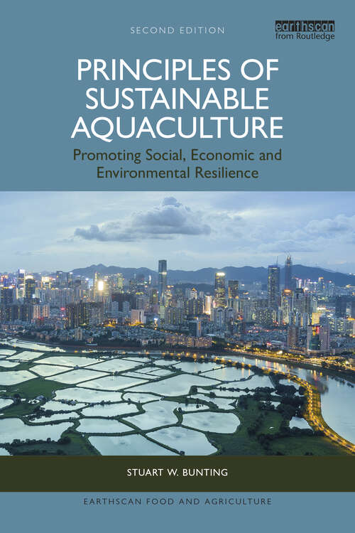 Book cover of Principles of Sustainable Aquaculture: Promoting Social, Economic and Environmental Resilience (Earthscan Food and Agriculture)