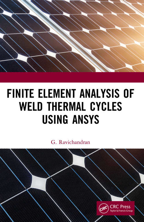 Book cover of Finite Element Analysis of Weld Thermal Cycles Using ANSYS
