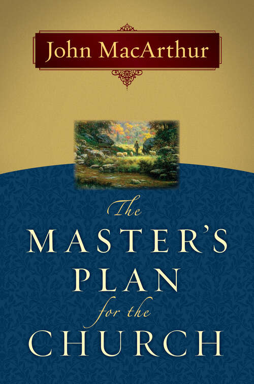 The Master’s Plan for the Church