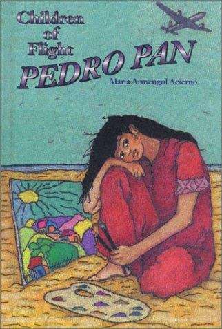 Book cover of Children of Flight Pedro Pan (Stories of the States)