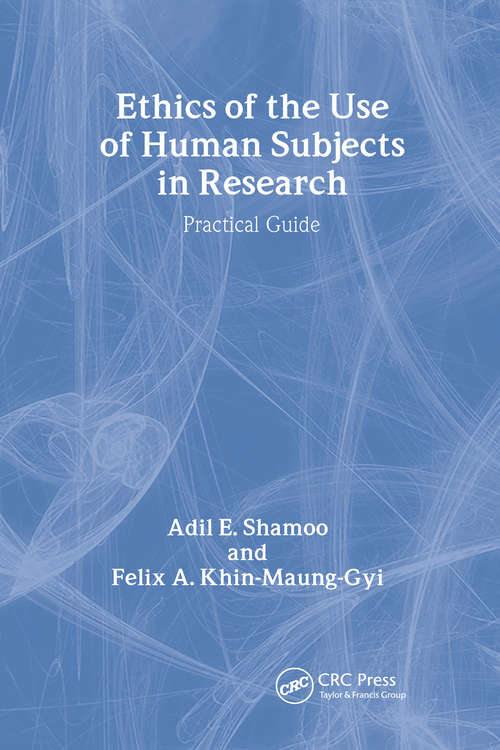 Ethics of the Use of Human Subjects in Research: (Practical Guide)