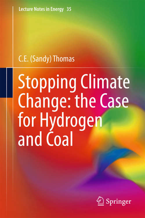 Stopping Climate Change: the Case for Hydrogen and Coal