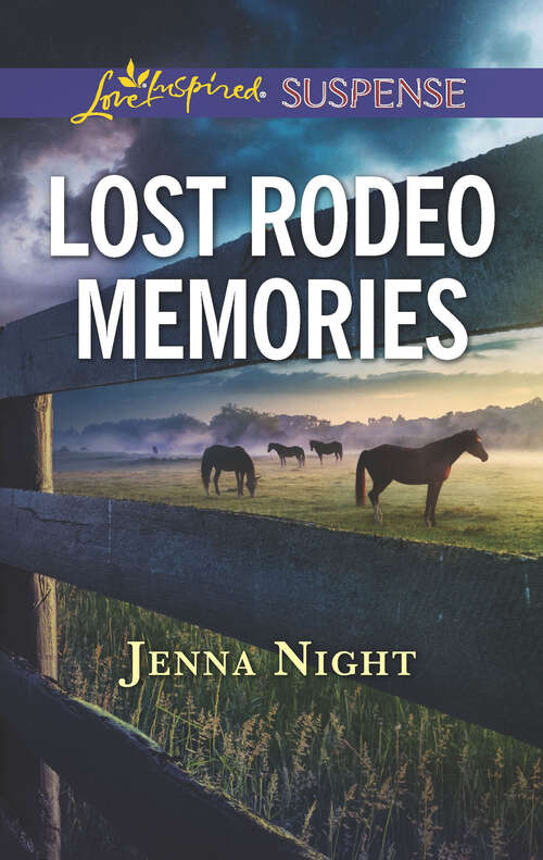 Book cover of Lost Rodeo Memories: A Riveting Western Suspense (Original) (Mills And Boon Love Inspired Suspense Ser.)