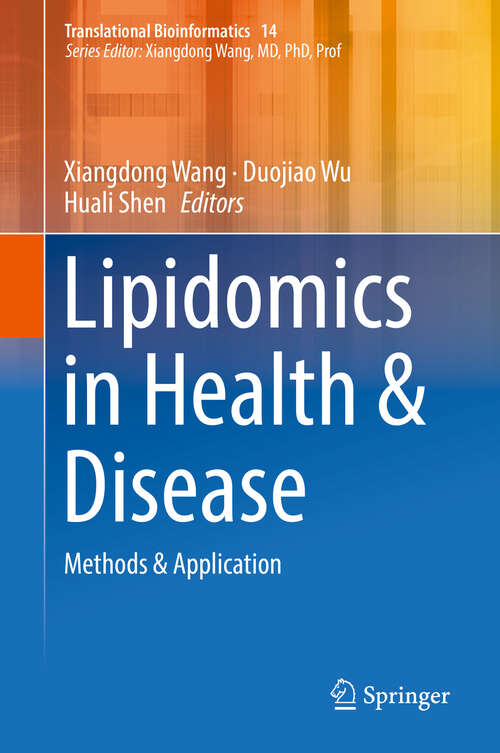 Book cover of Lipidomics in Health & Disease: Methods & Application (Translational Bioinformatics #14)