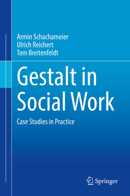 Book cover of Gestalt in Social Work: Case Studies in Practice