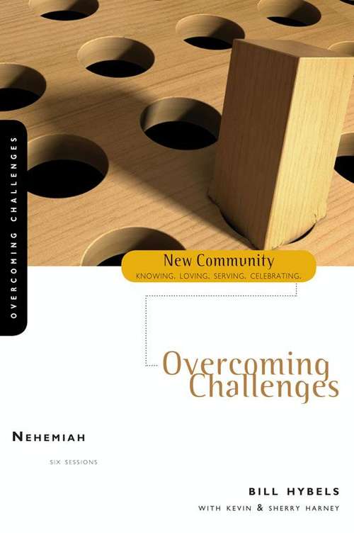 Nehemiah: Overcoming Challenges