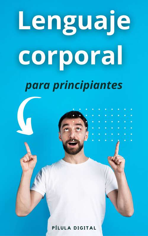 Book cover of Lenguaje corporal para principiantes