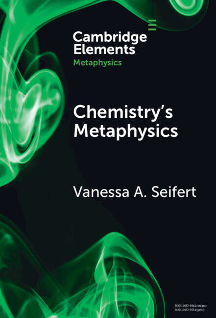 Book cover of Elements in Metaphysics: Chemistry’s Metaphysics