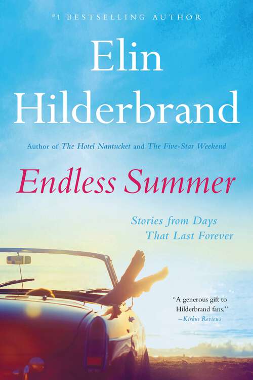 Book cover of Endless Summer: Stories from Days That Last Forever