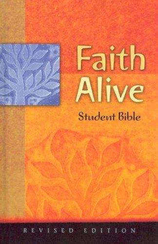 Book cover of Faith Alive Student Bible: New International Version (Revised Edition)