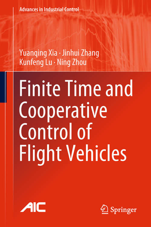 Finite Time and Cooperative Control of Flight Vehicles
