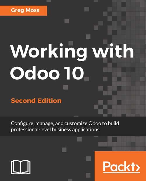 Book cover of Working with Odoo 10 - Second Edition (2)