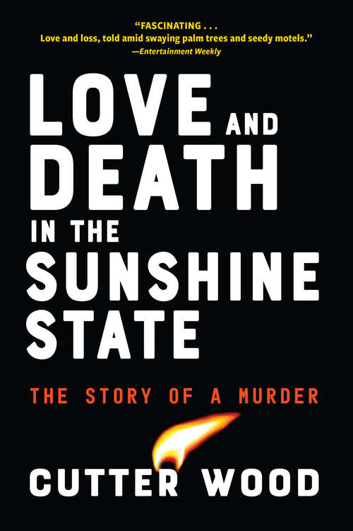 Book cover of Love and Death in the Sunshine State: The Story of a Crime