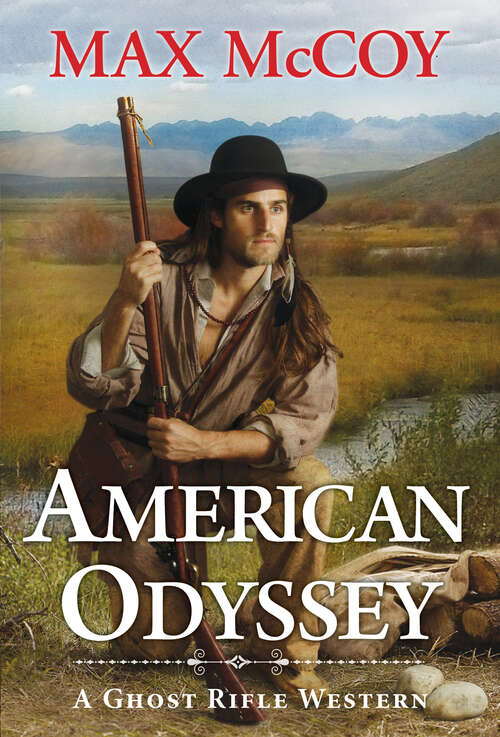 Book cover of American Odyssey (A Ghost Rifle Western #2)