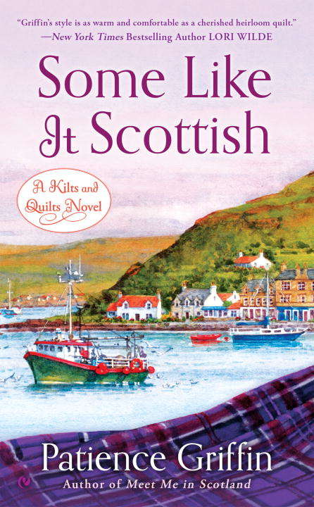 Book cover of Some Like It Scottish: A Kilts and Quilts Novel