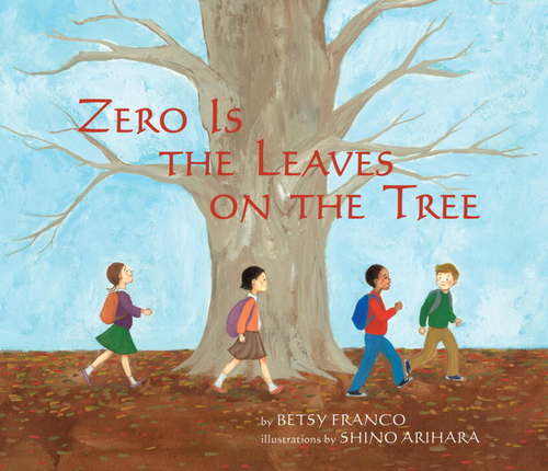 Book cover of Zero Is The Leaves On The Tree